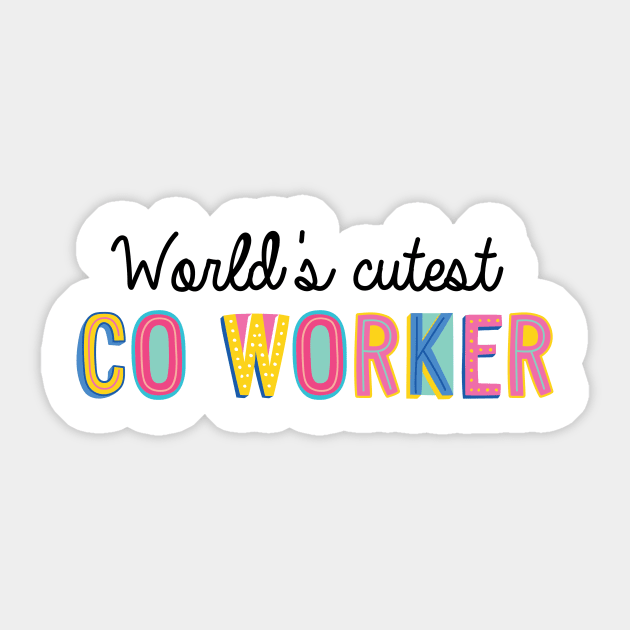 Co-Worker Gifts | World's cutest Co-Worker Sticker by BetterManufaktur